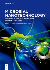 book Microbial Nanotechnology: Advances in Agriculture, Industry and Health Sectors