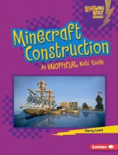 book Minecraft Construction: An Unofficial Kids' Guide