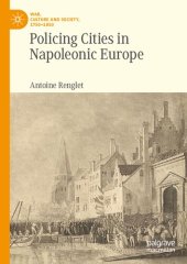 book Policing Cities in Napoleonic Europe