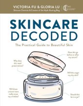 book Skincare Decoded: The Practical Guide to Beautiful Skin