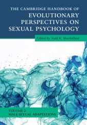 book The Cambridge Handbook of Evolutionary Perspectives on Sexual Psychology: Volume 2, Male Sexual Adaptations