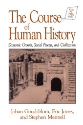 book The Course of Human History: Civilization and Social Process