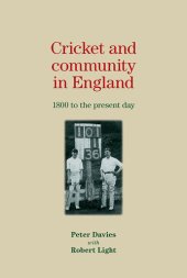 book Cricket and community in England: 1800 to the present day