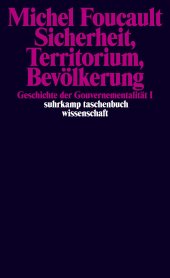 book Sicherheit, Territorium, Bevölkerung. Geschichte der Gouvernementalität I