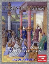 book History of Cyrus the Great: Makers of History