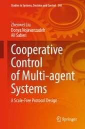 book Cooperative Control of Multi-agent Systems: A Scale-Free Protocol Design