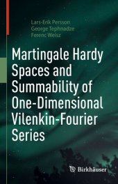 book Martingale Hardy Spaces and Summability of One-Dimensional Vilenkin-Fourier Series