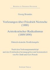 book Forelæsninger om Friedrich Nietzsche (1888), Vorlesungen über Friedrich Nietzsche (1888), Aristokratisk Radikalisme (1889), Aristokratischer Radicalismus (1890)