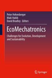 book EcoMechatronics: Challenges for Evolution, Development and Sustainability