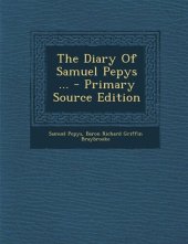 book The Diary of Samuel Pepys — Complete Source Edition