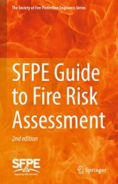 book SFPE Guide to Fire Risk Assessment: SFPE Task Group on Fire Risk Assessment