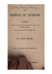 book The Defence of Lucknow. A diary recording the daily events during the siege of the European residency from 31st May to 25th September 1857