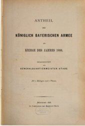 book Anteil der Königlich Bayerischen Armee am Kriege des Jahres 1866