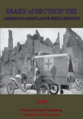 book Diary Of Section VIII, Of The American Field Ambulance Service