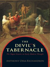 book The Devil's Tabernacle: The Pagan Oracles in Early Modern Thought