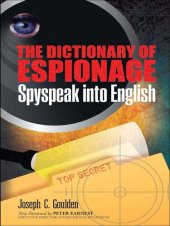 book The Dictionary of Espionage: Spyspeak into English