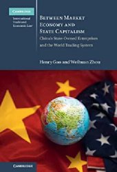 book Between Market Economy and State Capitalism: China's State-Owned Enterprises and the World Trading System