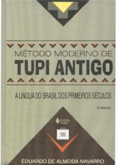 book Método moderno de tupi antigo: a língua do Brasil dos primeiros séculos