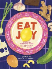 book Eat Joy: Stories & Comfort Food from 31 Celebrated Writers