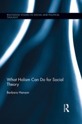 book What Holism Can Do for Social Theory