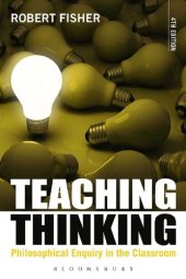 book Teaching Thinking : philosophical enquiry in the classroom