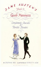 book Jane Austen's Guide to Good Manners: Compliments, Charades and Horrible Blunders