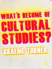 book What's Become of Cultural Studies?