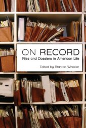 book On Record Files And Dossiers In American Life