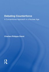 book Debating Counterforce: A Conventional Approach In A Nuclear Age