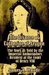 book The Divorce of Catherine of Aragon