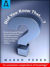 book Did You Know That...?: "Revised and Expanded" Edition: Surprising-But-True Facts About History, Science, Inventions, Geography, Origins, Art, Music, and More