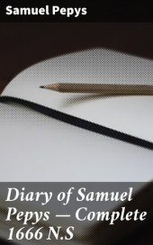 book Diary of Samuel Pepys — Complete 1666 N.S