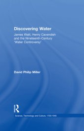 book Discovering Water: James Watt, Henry Cavendish, and the Nineteenth Century 'Water Controversy'