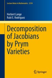 book Decomposition of Jacobians by Prym Varieties