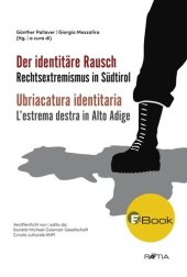 book Der identitäre Rausch: Rechtsextremismus in Südtirol