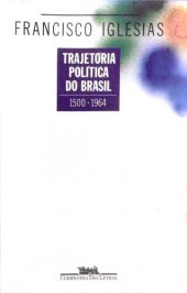 book Trajetória política do Brasil - 1500-1964