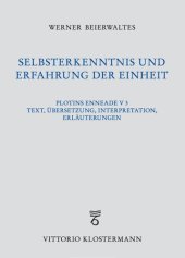 book Selbsterkenntnis und Erfahrung der Einheit: Plotins Enneade V 3. Text, Übersetzung, Interpretation, Erläuterungen