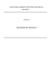 book Decision by Default: Peacetime Conscription and British Defence 1919–39