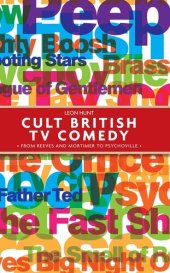 book Cult British TV comedy: From Reeves and Mortimer to Psychoville