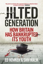 book Welcome to the Jilted Generation: Young Britain in 2013