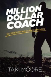 book Million Dollar Coach: The 9 Strategies That Drive A 7-Figure Coaching Business