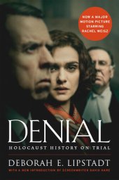 book Denial [Movie Tie-in]: Holocaust History on Trial