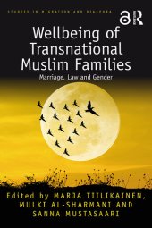 book Wellbeing of Transnational Muslim Families: Marriage, Law and Gender