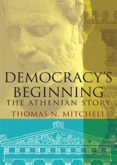 book Democracy's Beginning: The Athenian Story