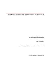 book Die Anfänge der Pornographie in Deutschland: Versuch einer Dokumentation ca. 1975-1982