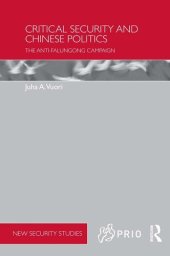 book Critical Security and Chinese Politics: The Anti-Falungong Campaign