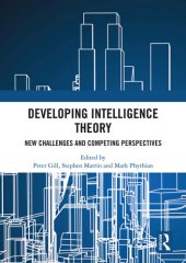 book Developing Intelligence Theory: New Challenges and Competing Perspectives