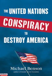 book The United Nations Conspiracy to Destroy America