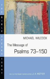 book The Message of Psalms 73-150: Songs for the People of God