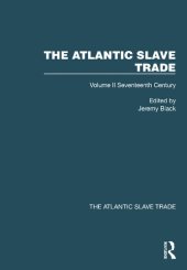 book The Atlantic Slave Trade, Volume II: Seventeenth Century